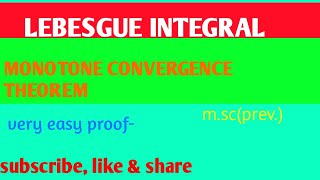 Lebesgue integral  MONOTONE CONVERGENCE THEOREM  proof [upl. by Sayers]