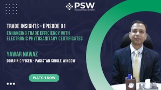 PSW  Trade Insights  Ep 91  Enhancing Trade Efficiency with Electronic Phytosanitary Certificates [upl. by Alekehs]