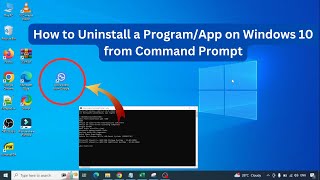 How to Uninstall a Program on Windows 10 from Command Prompt  how to uninstall programs [upl. by Ecirtahs]