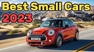 Top 10 Small Cars 2023 [upl. by Nnairahs891]