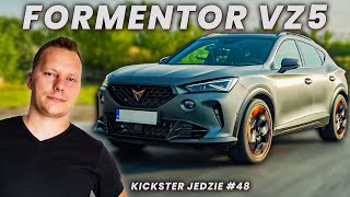 Cupra FORMENTOR VZ5  Kickster jedzie 48 [upl. by Rehpotsrihc]