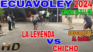 ECUAVOLEY 😱 LA LEYENDA 🆚CHICHO [upl. by Hofmann]