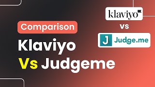 Klaviyo Vs Judgeme Comparison Which Should You Use [upl. by Nodnab]