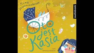 AUDIOBOOK Mira Jaworczakowa Oto jest Kasia [upl. by Dace]