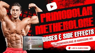 IronOverloadio Hardcore 9 Primobolan Methenolone Doses and Side Effects [upl. by Fisch248]