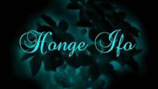 Honge Ifo [upl. by Yup]