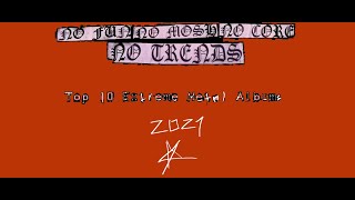 Top 10 Extreme Metal Albums of 2021 [upl. by Robins]