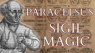 Magic amp Alchemy  The Sigil Magic of Paracelsus  Alchemical Medicine and Astrological Talismans [upl. by Karlis]