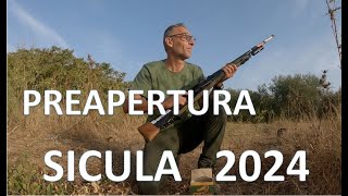 🇮🇹CACCIAPREAPERTURA SICULA 2024 parte la nuova stagione [upl. by Ashli243]