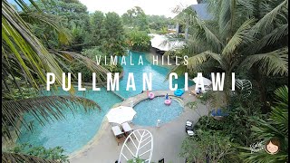 PULLMAN CIAWI VIMALA HILLS I FULL HOTEL TOUR [upl. by Marice]