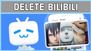 How to Delete BiliBili Account 2024 [upl. by Murtagh]