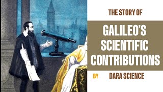 Galileos Scientific Contributions [upl. by Lumbye]