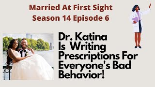 Married At First Sight  Dr Katina Is Writing Prescriptions For Everyone  Season 14 Ep 6 [upl. by Neraj]