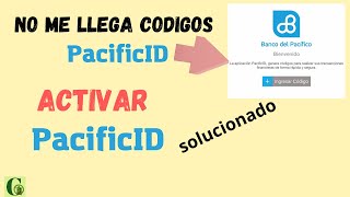 PacificID NO LLEGA CODIGO🏦activar pacificidpacificIDno me llega el codigo pacificID2024 [upl. by Aldwon]