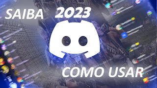 Tutorial completo de COMO USAR O DISCORD EM 2023 PCCelular [upl. by Blisse]