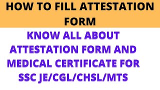 HOW TO FILL ATTESTATION FORM SSC JE ATTESTATION FORM KAISE FILL KARE SSCJEMEDICALCERTIFICATE [upl. by Mayhs]