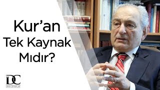 Kuran tek kaynak mıdır  Prof Dr Bayraktar Bayraklı [upl. by Odnalref]