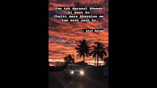 Darasal  Atif Aslam  Lyrics  New Instagram Story  Instagram Reels [upl. by Haikezeh]