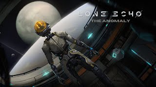 Lone Echo  Part 1  The Anomaly NC [upl. by Zitella]