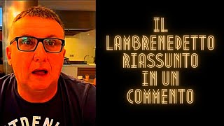 Il Lambrenedetto In Un Commento [upl. by Vasilek]