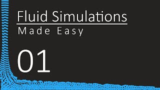 Fluid Simulations made easy  01 Setting up the project [upl. by Ninetta]