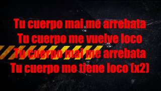 Tu Cuerpo Me Arrebata Remix  Trebol Clan Con Letra 2014 [upl. by Neetsirk]