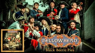 Bellowhead  Black Beetle Pies [upl. by Bresee347]