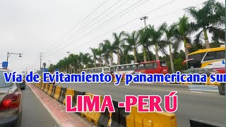 LIMA PERÚRECORRIENDO VÍA DE EVITAMIENTO Y PANAMERICANA SUR DESDE CENTRO DE LIMA HASTA CHORRILLOS [upl. by Yarw71]