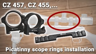 Installing Picatinny scope rings to CZ rifles overview amp installation  CZ 457 CZ 600 amp other CZs [upl. by Calesta]