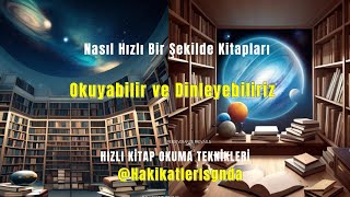 Nasıl Hızlı Bir Şekilde Kitapları Okuyabilir ve Dinleyebiliriz  Hızlı Kitap Okuma Teknikleri [upl. by Ane]