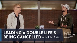 John Crist on Leading a Double Life and Being Cancelled [upl. by Lamrouex]