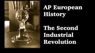 AP Euro Second Industrial Revolution [upl. by Odlanra]