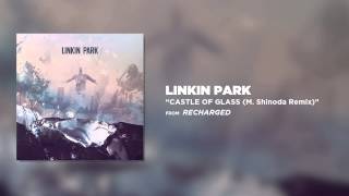 Castle Of Glass M Shinoda Remix  Linkin Park Recharged [upl. by Esille]