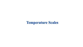 Temperature Scales [upl. by Cressler]