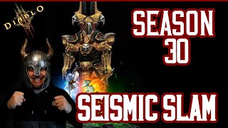 Diablo 3  Season 3O  Seismic Slam Barbar [upl. by Enidanreb728]