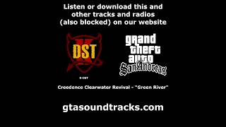 GTA San Andreas  KDST  Creedence Clearwater Revival  quotGreen Riverquot [upl. by Kary]