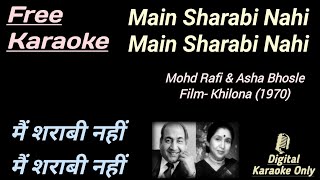 Main Sharabi Nahi Main Sharabi Nahi  मैं शराबी नहीं  HD Karaoke  Karaoke With Lyrics Scrolling [upl. by Darryn614]