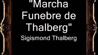 Marcha Fúnebre de Thalberg  Sigismund Thalberg y Ricardo Dorado Janeiro BM [upl. by Gennaro]