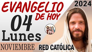 Evangelio de Hoy Lunes 04 de Noviembre de 2024  REFLEXIÓN  Red Catolica [upl. by Dnar962]