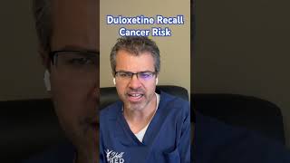 Cancer Risk in Some Lots of Duloxetine  FDA issues Recall doctor primarycare internalmedicine [upl. by Siram111]