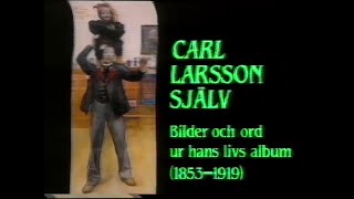 Carl Larsson Själv [upl. by Ahseuqram]