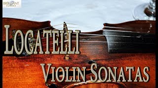 Locatelli Violin Sonatas [upl. by Anneehs]