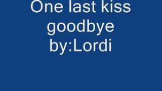 Lordi one last kiss goodbye [upl. by Ryhpez]