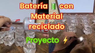 Como fabricar una batería 🔋 con materiales reciclados [upl. by Sikes]