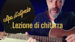 Colpa dAlfredo Vasco Rossi  Lezione di chitarra [upl. by Durno]