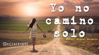 Yo no camino solo  Renovados Edición Especial con letra [upl. by Evan]