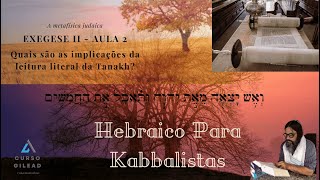 Exegese II — Aula 2  É a Tanakh Literal [upl. by Arlyn]