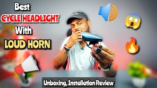 Best Cycle Headlight With Loud Horn  Unboxing and Review 😱🔥💯 [upl. by Etteneg711]