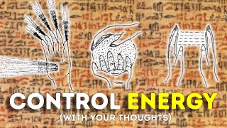 How To Mentally Control The Energy Field  Hidden Knowledge NO BS guide [upl. by Snook]