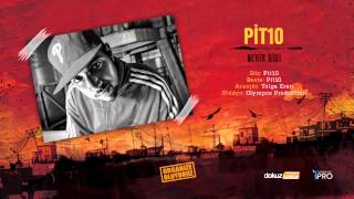 Pit10  Nehir Gibi Official Audio [upl. by Buxton]